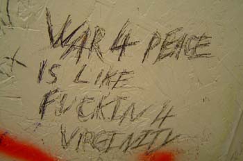 War 4 peace is like fucking 4 virginity